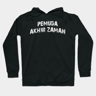 pemuda akhir jaman Hoodie